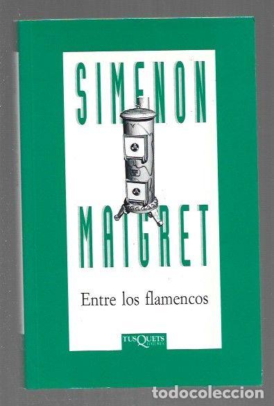 Livros em segunda m&atilde;o: ENTRE LOS FLAMENCOS - SIMENON, GEORGES