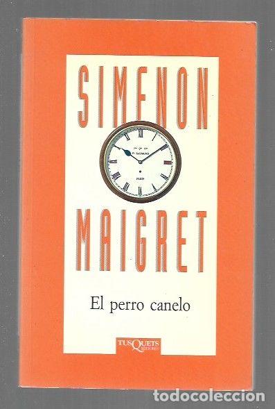 Libros: PERRO CANELO - EL - SIMENON, GEORGES - Foto 1