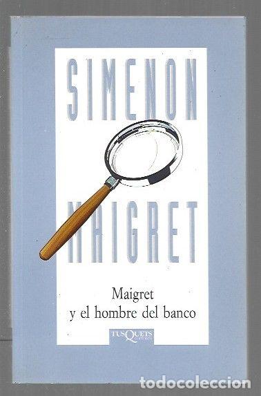 Livros em segunda m&atilde;o: MAIGRET Y EL HOMBRE DEL BANCO - SIMENON, GEORGES