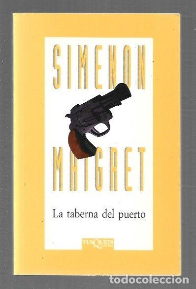 Libros: TABERNA DEL PUERTO - LA - SIMENON, GEORGES