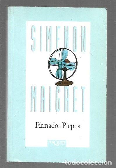 Libros: FIRMADO: PICPUS - SIMENON, GEORGES