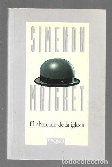 Libros: AHORCADO DE LA IGLESIA - EL - SIMENON, GEORGES