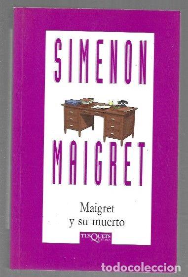 Libros: MAIGRET Y SU MUERTO - SIMENON, GEORGES