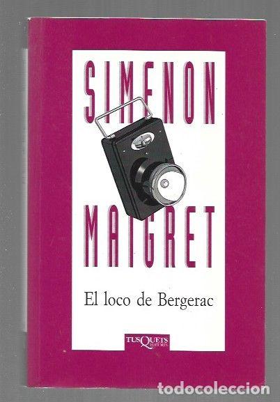 Libros: LOCO DE BERGERAC - EL - SIMENON, GEORGES