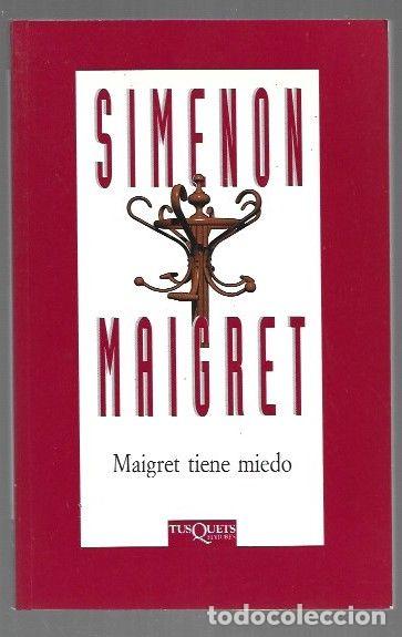 Libros: MAIGRET TIENE MIEDO - SIMENON, GEORGES