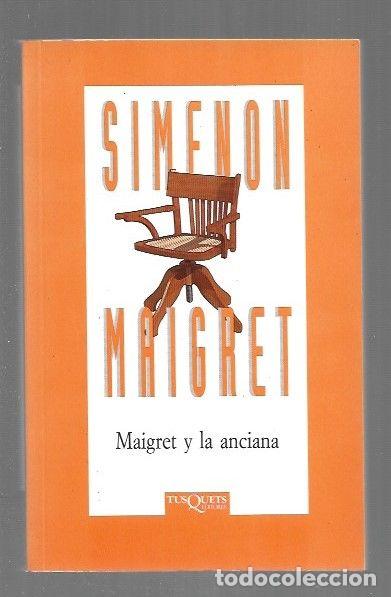 Libros: MAIGRET Y LA ANCIANA - SIMENON, GEORGES - Foto 1
