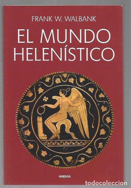 Libros: MUNDO HELENISTICO - EL - WALBANK, FRANK W.