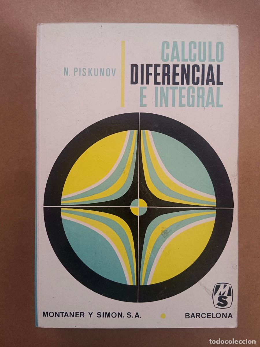 Libros: CALCULO DIFERENCIAL E INTEGRAL - N. Piskunov - Foto 1
