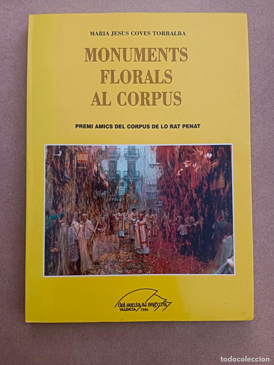 Libros: MONUMENTS FLORALS AL CORPUS - Maria Jesus Coves Torralba - Foto 1