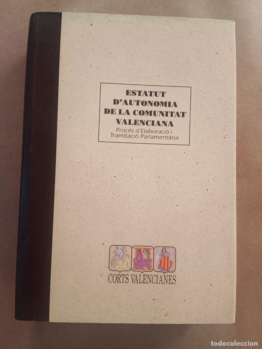 Libros: ESTATUT D&acute;AUTONOMIA DE LA COMUNITAT VALENCIANA - VV.AA. - Foto 1