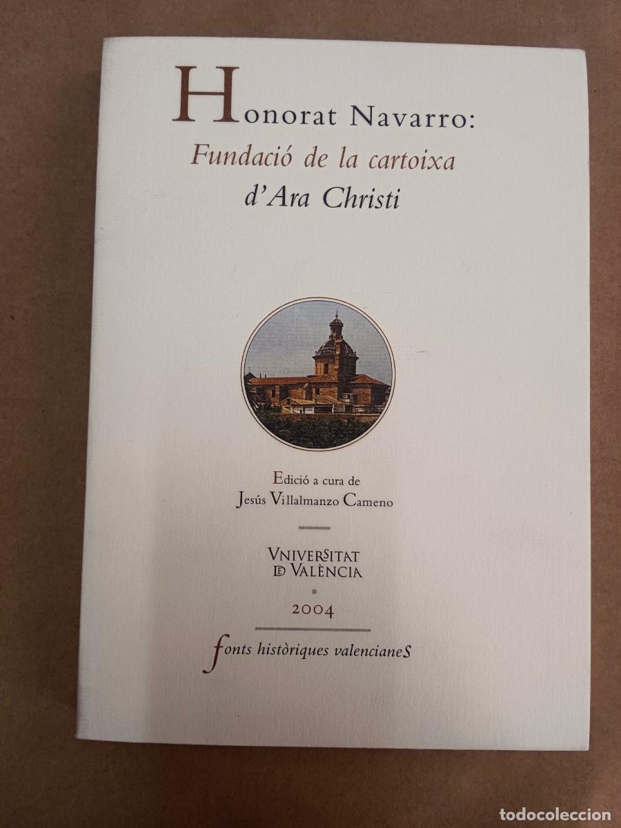 B&uuml;cher: HONORAT NAVARRO: FUNDACIO DE LA CARTOIXA D&acute;ARA CHRISTI - Jesus Villalmanzo Cameno
