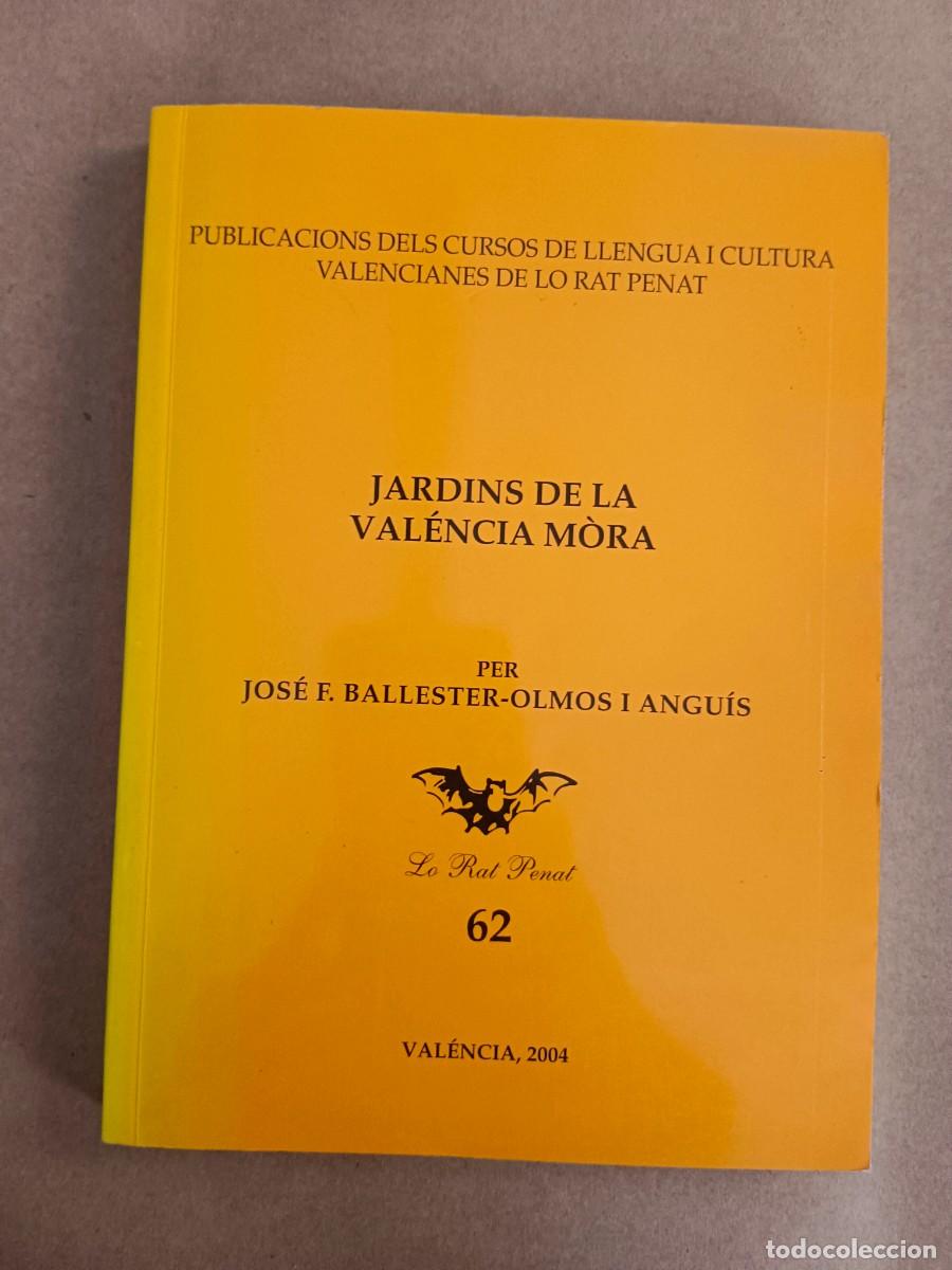 Livros em segunda m&atilde;o: JARDINS DE LA VALENCIA MORA - Jose F. Ballester Olmos i Anguis
