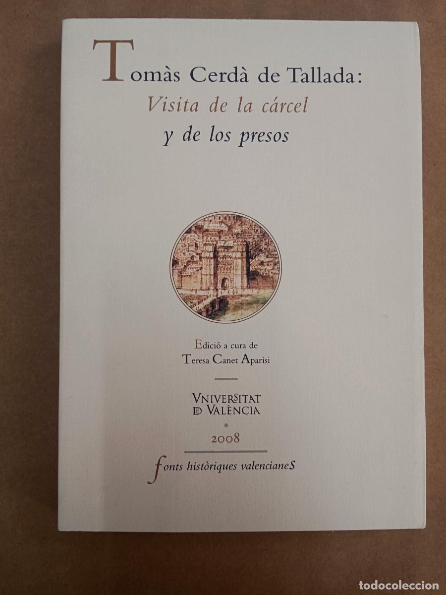Livros em segunda m&atilde;o: TOMAS CERDA DE TALLADA: VISITA DE LA CARCEL Y DE LOS PRESOS - Teresa Canet Aparisi