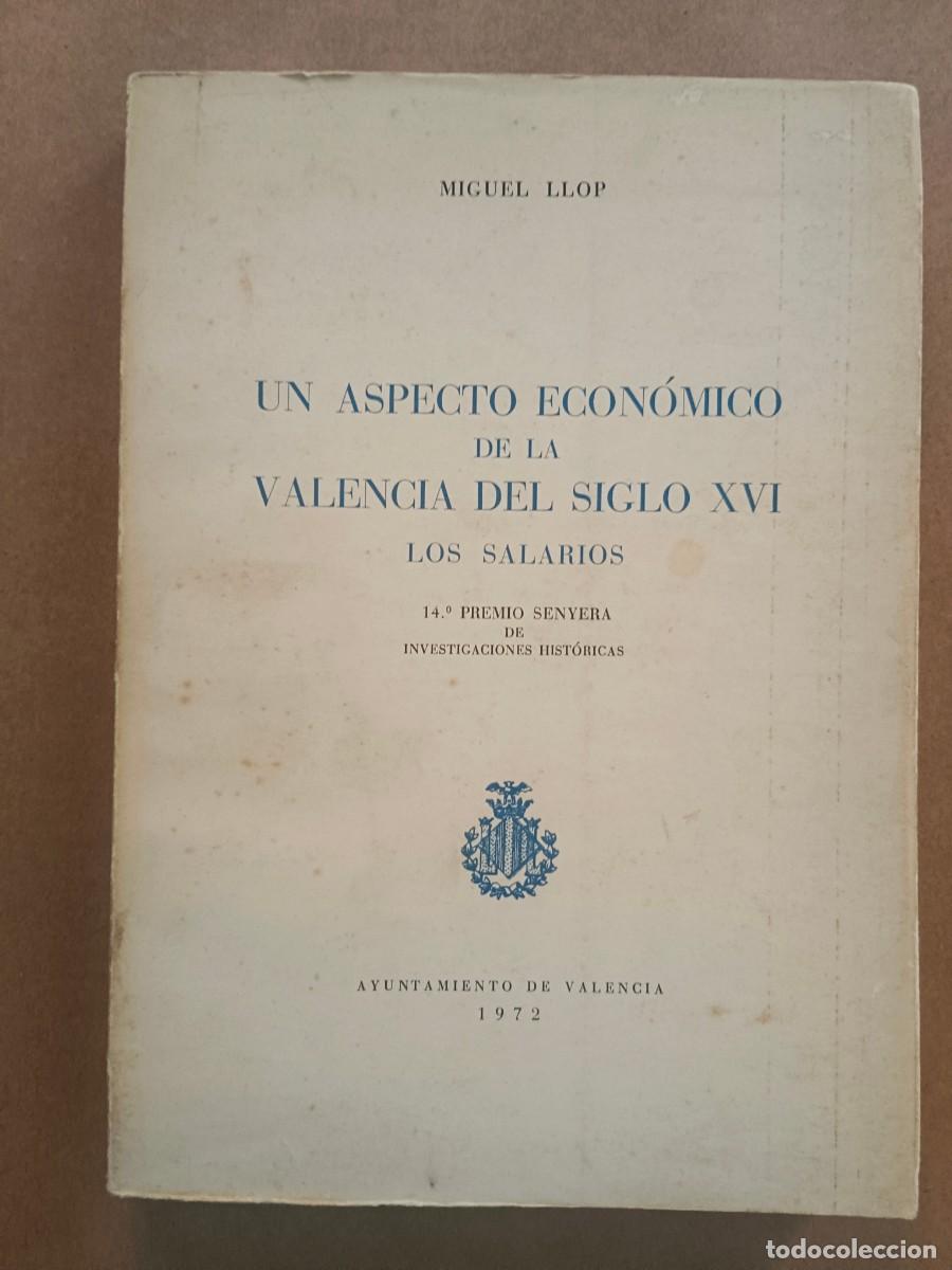 Livros em segunda m&atilde;o: UN ASPECTO ECONOMICO DE LA VALENCIA DEL SIGLO XVI - LOS SALARIOS - Miguel Llop
