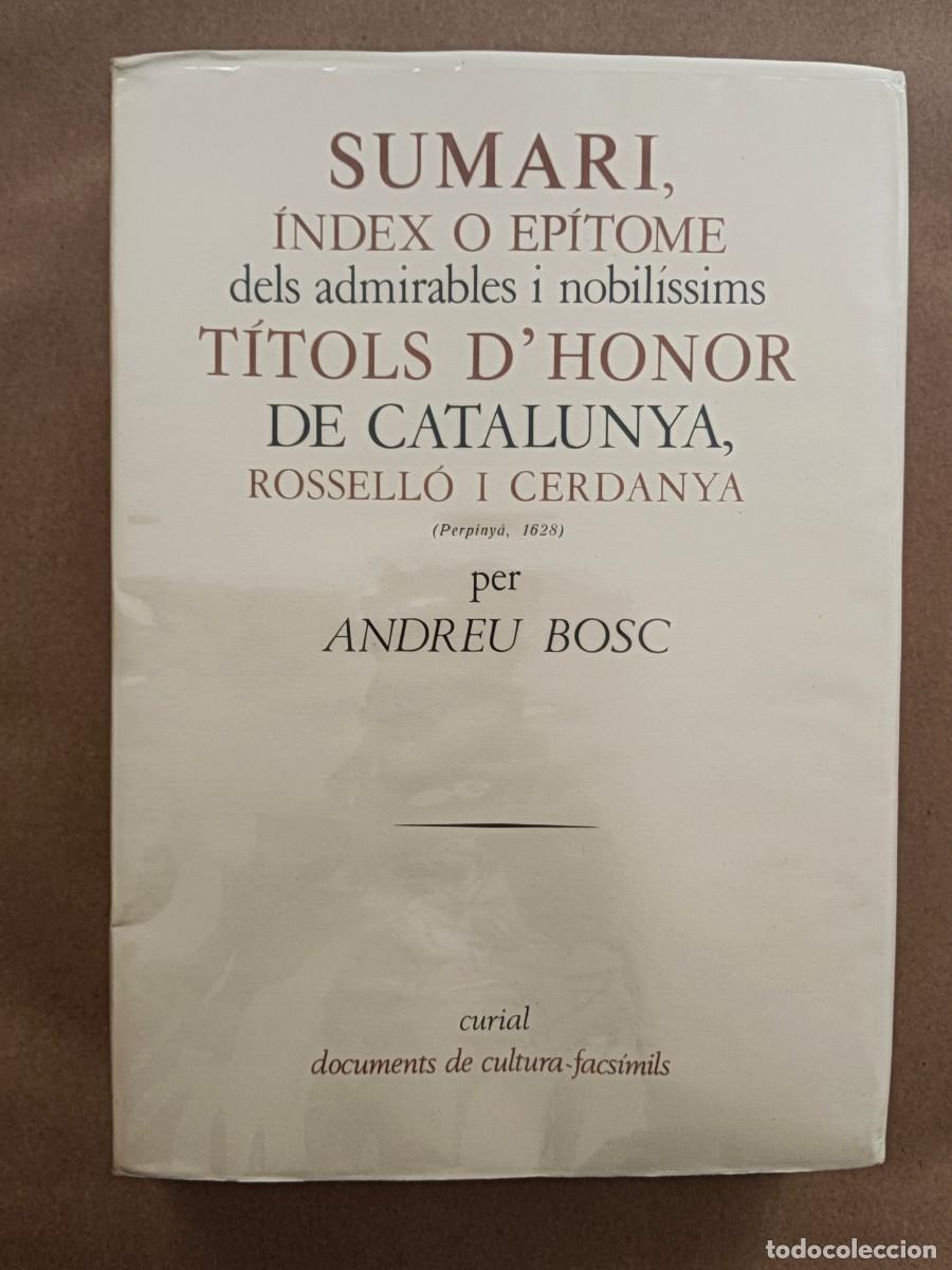 Livros em segunda m&atilde;o: SUMARI, INDEX O EPITOME DELS ADMIRABLES I NOBILISSIMS TITOLS D&acute;HONOR DE CATALUNYA, ROSSELLO I CERDAN