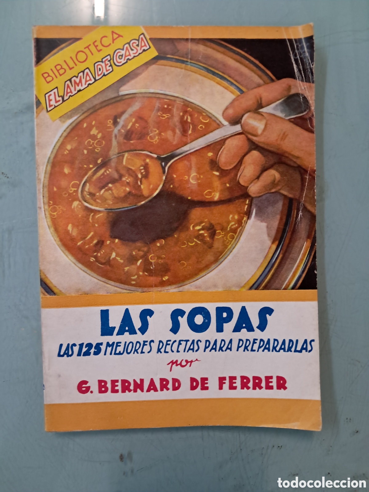 Libros: Biblioteca el ama de casa Bernard de Ferrer,Las sopas