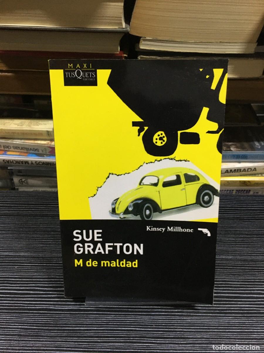 Libros: M de maldad Sue Grafton Maxi Tusquets Editores