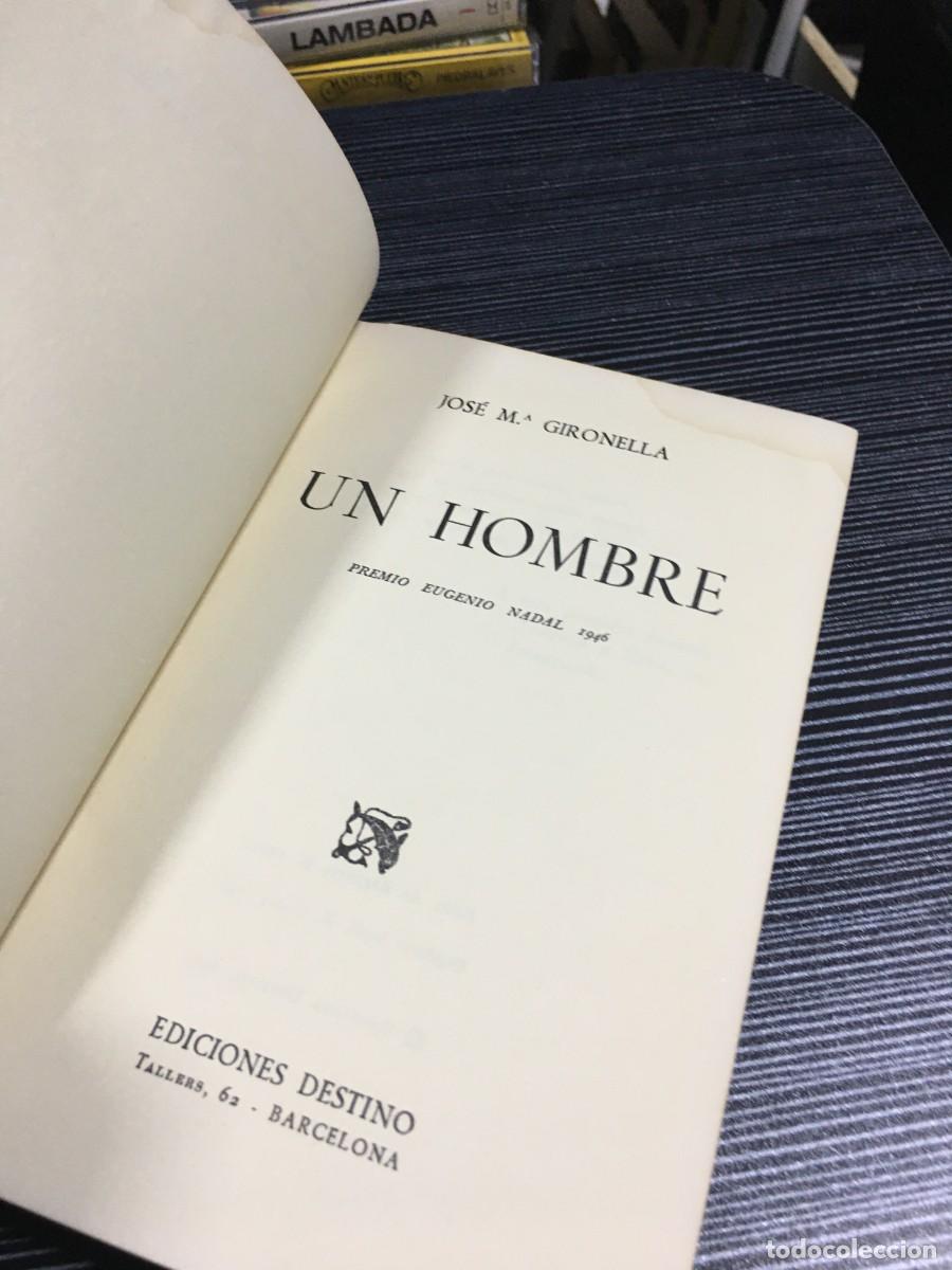 Libros: Un Hombre Jos&eacute; M.&ordf; Gironella Ediciones Destino