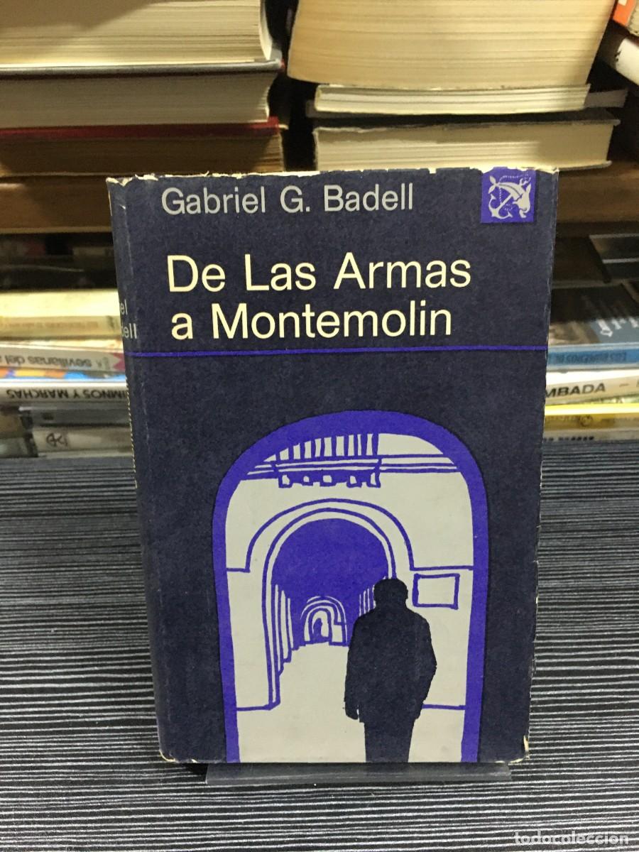 Libros: De las Armas a Montemol&iacute;n Gabriel G. Badell