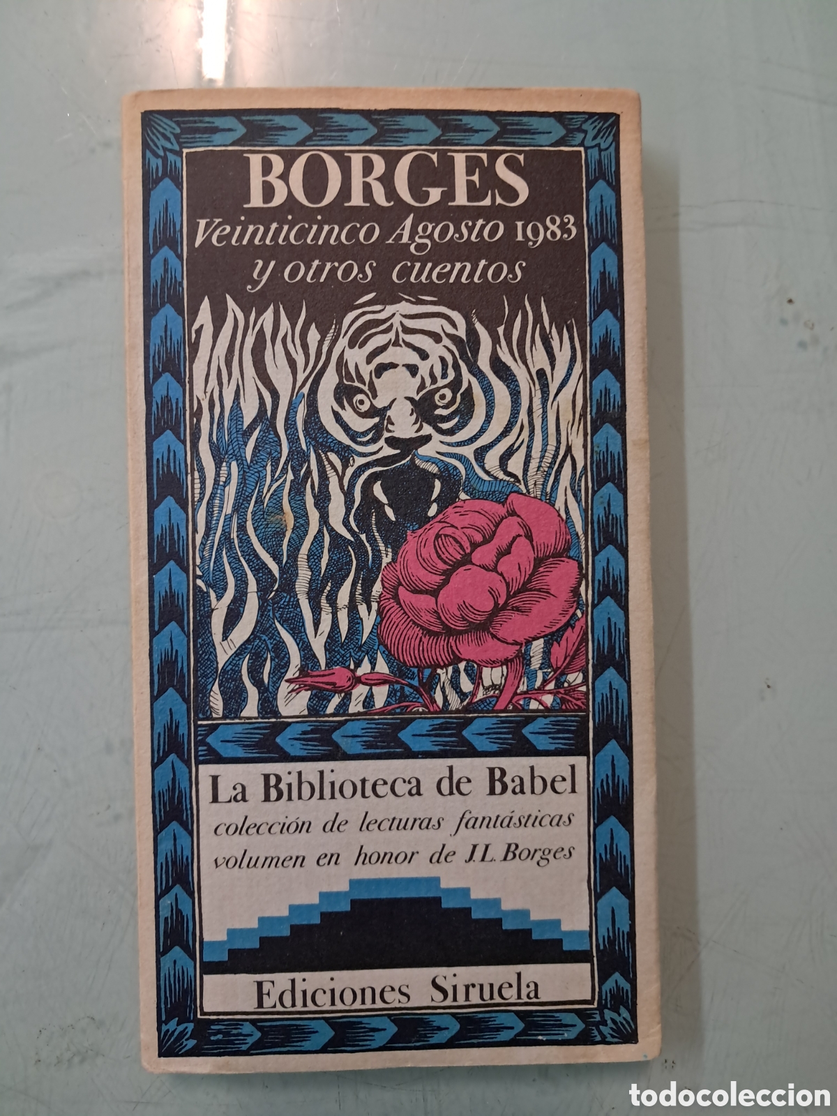 Libros: Borges, Veinticinco agosto 1983 y otros cuentos, biblioteca de Babel, Siruela