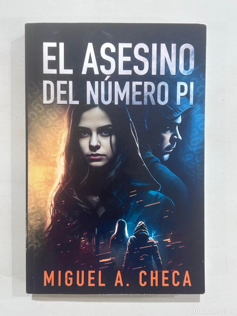 Livres: Miguel A. Checa - El asesino del n&uacute;mero Pi