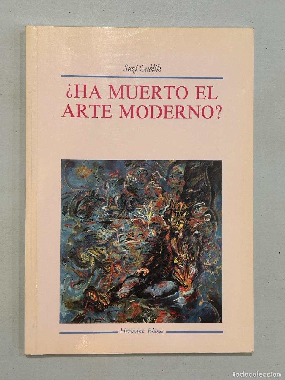 Livres: Suzi Gablik - &iquest;Ha muerto el arte moderno?