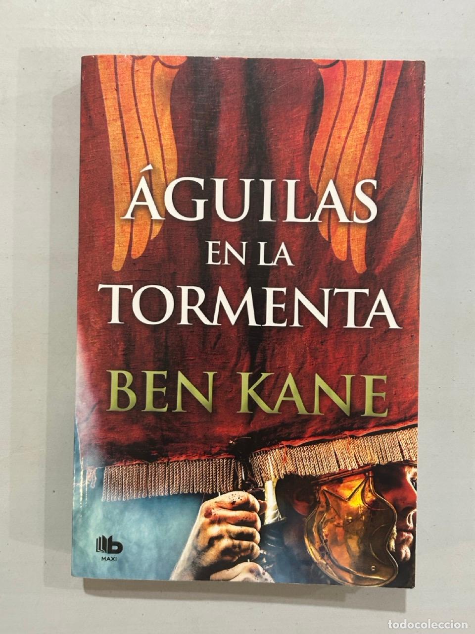 Libros: Ben Kane - &Aacute;guilas en la tormenta - Foto 1