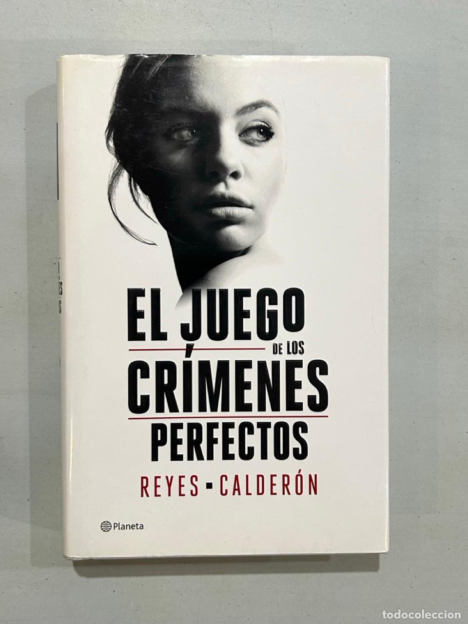 books: Reyes Calder&oacute;n - El juego de los cr&iacute;menes perfectos