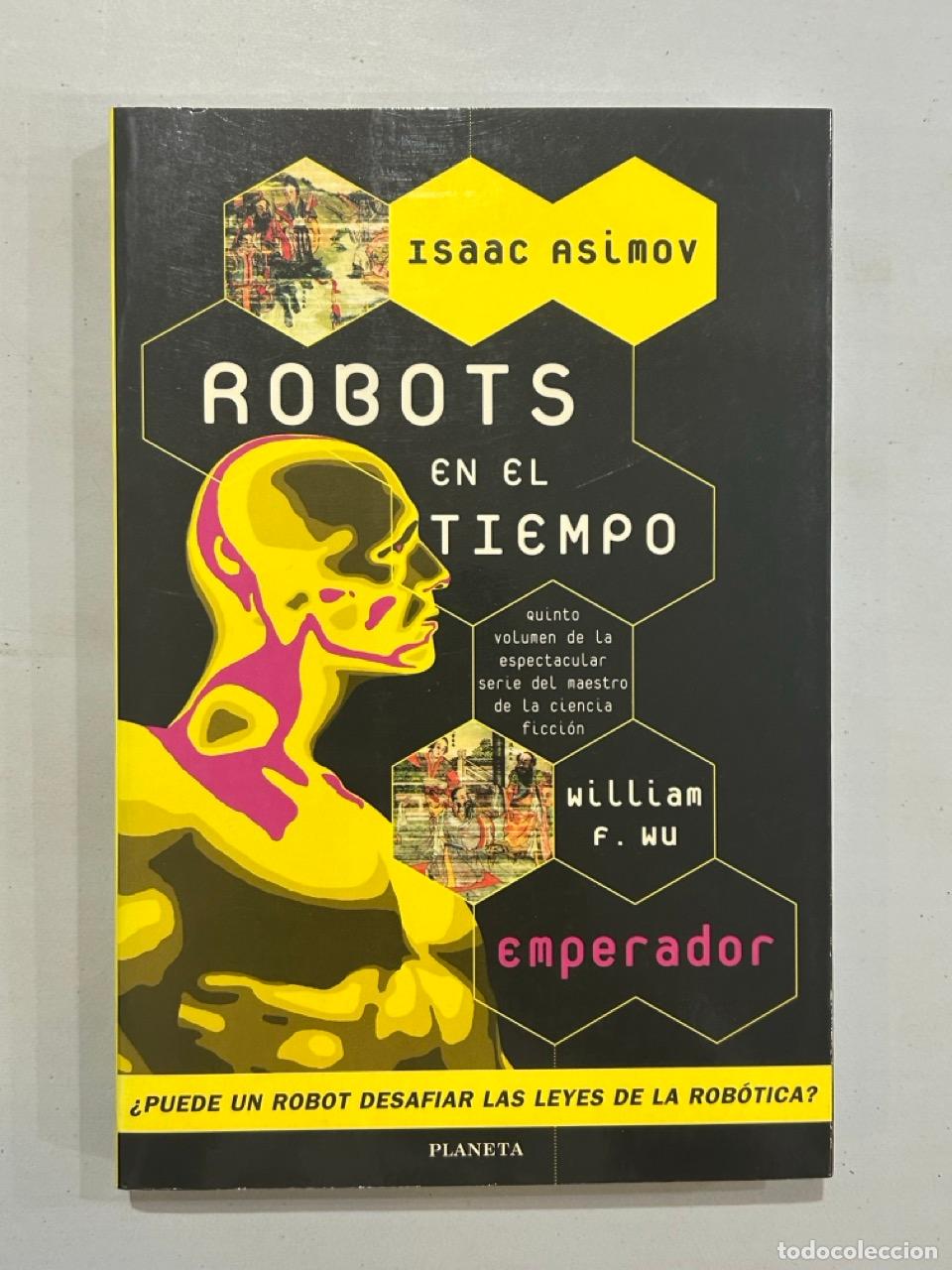 Livros em segunda m&atilde;o: William F. Wu - Robots en el tiempo Emperador