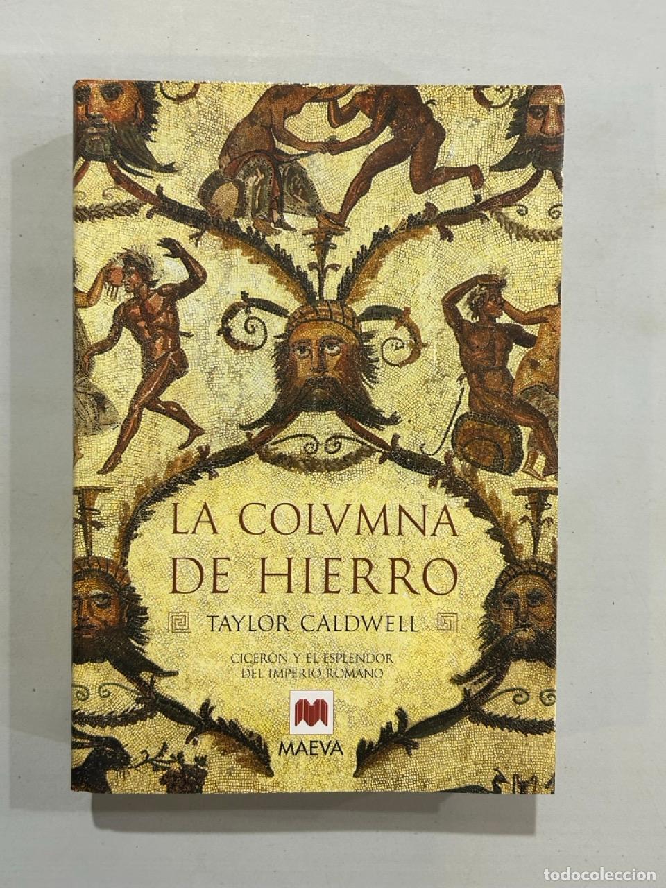 B&uuml;cher: Taylor Caldwell - La columna de hierro