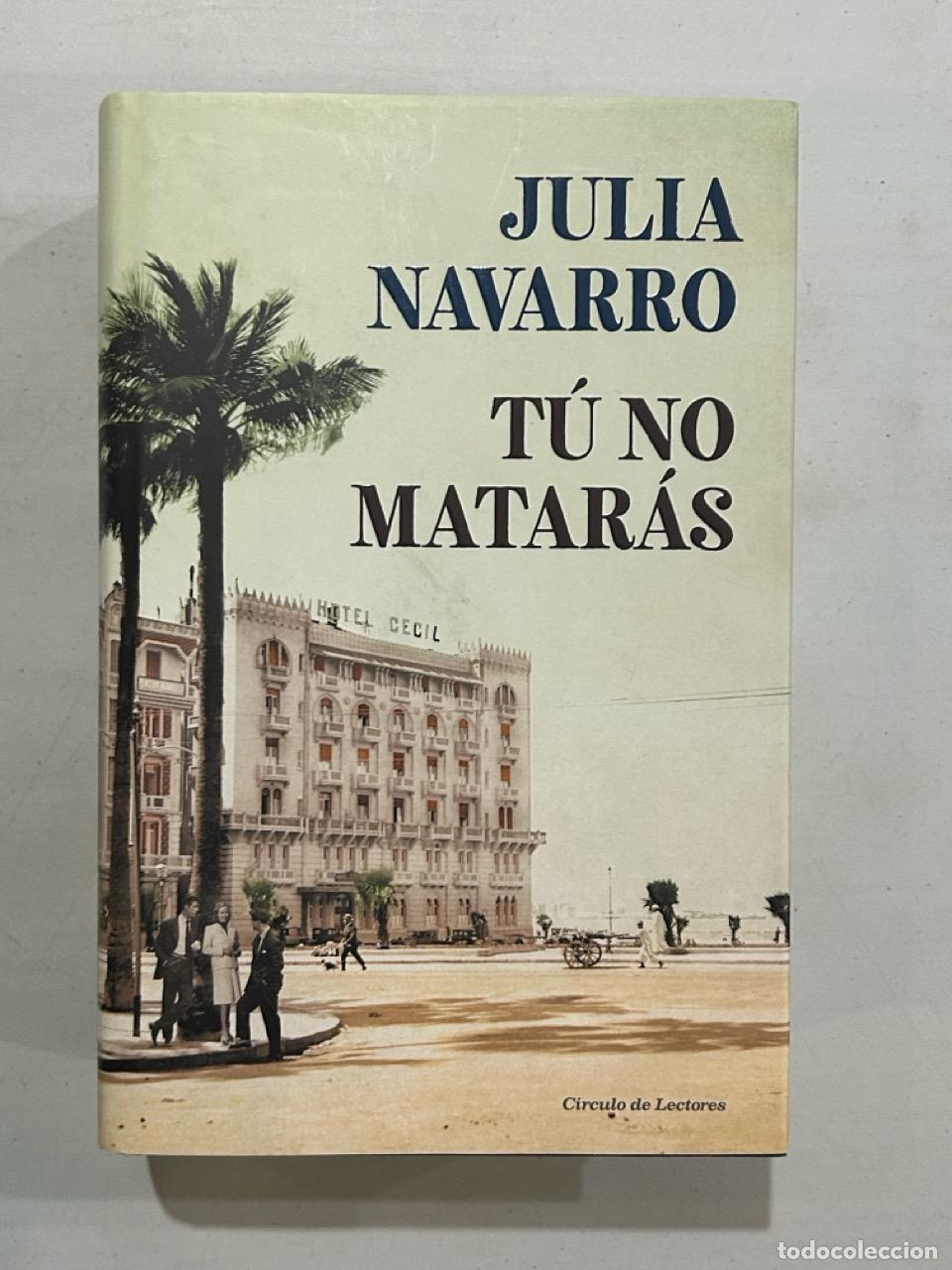 Libros: Julia Navarro - T&uacute; no matar&aacute;s - Foto 1