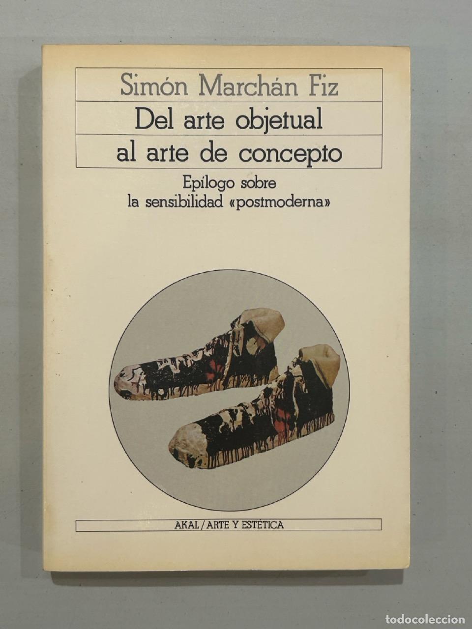 books: Sim&oacute;n March&aacute;n Fiz - Del arte objetual al arte de concepto