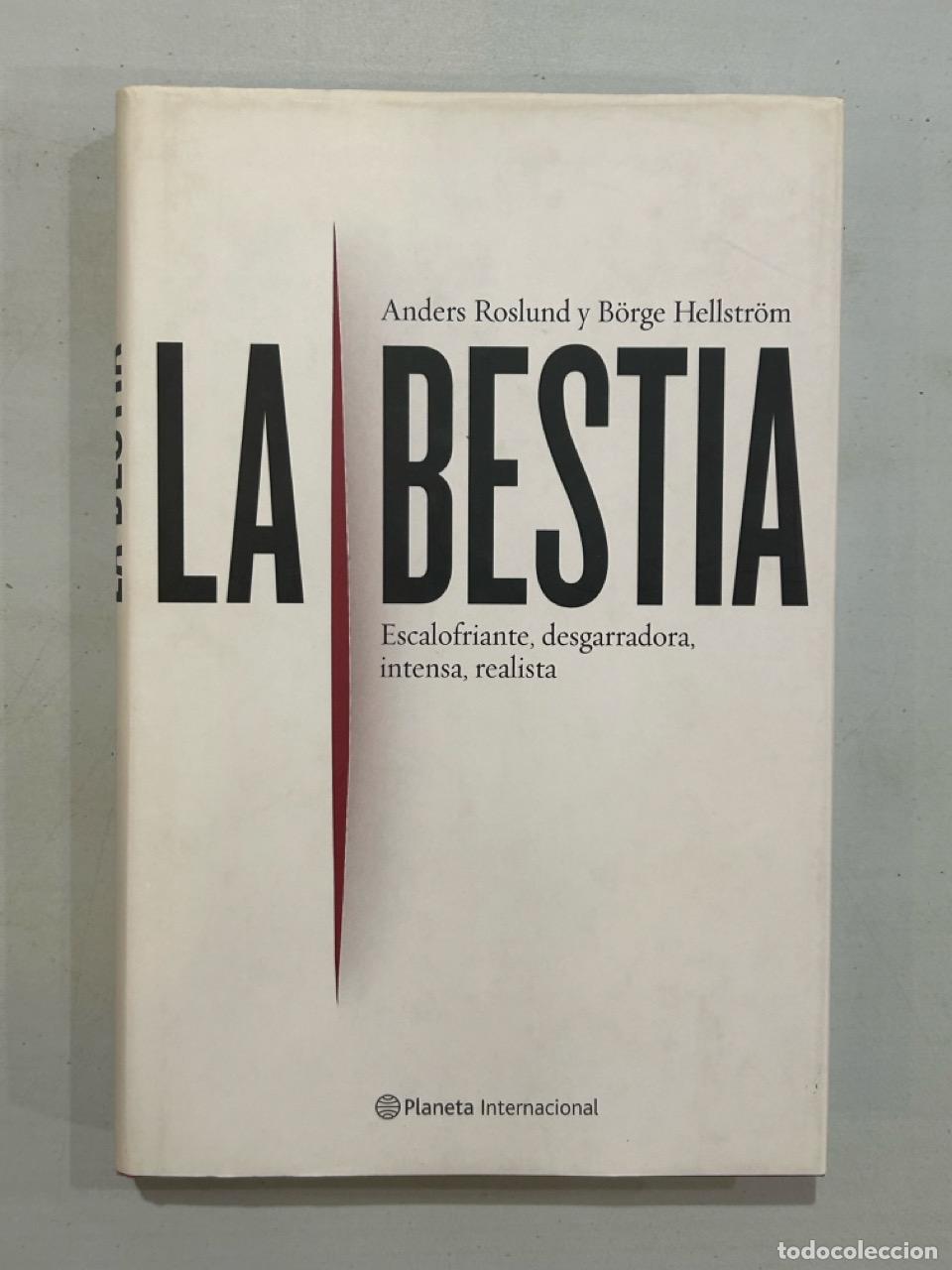 Libros: Anders Roslund / B&ouml;rge Hellstr&ouml;m - La bestia - Foto 1