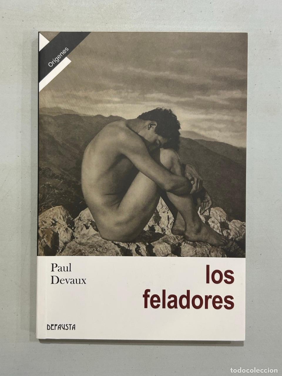 Libri di seconda mano: Paul Devaux - Los feladores
