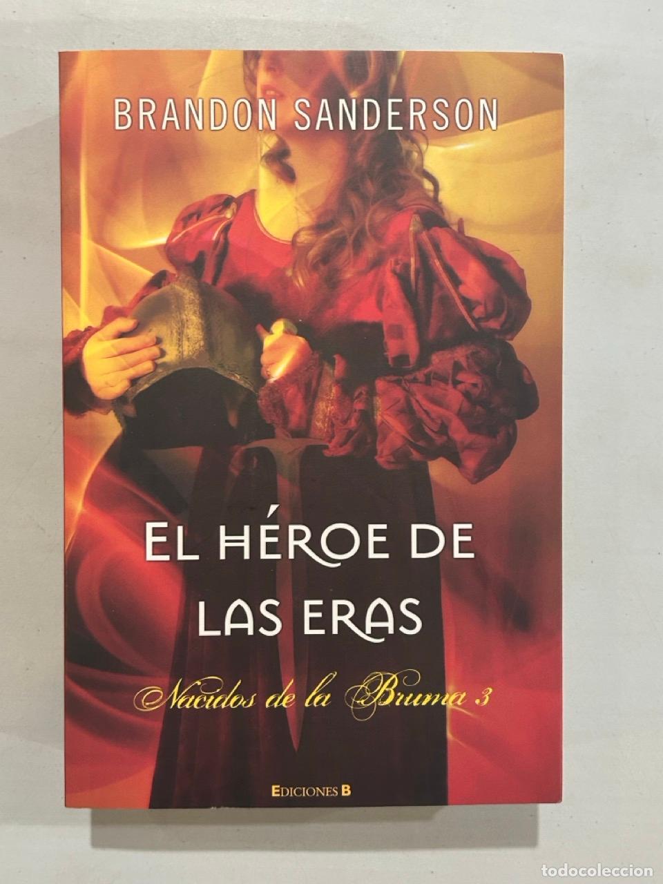Libros: Brandon Sanderson - El h&eacute;roe de las eras