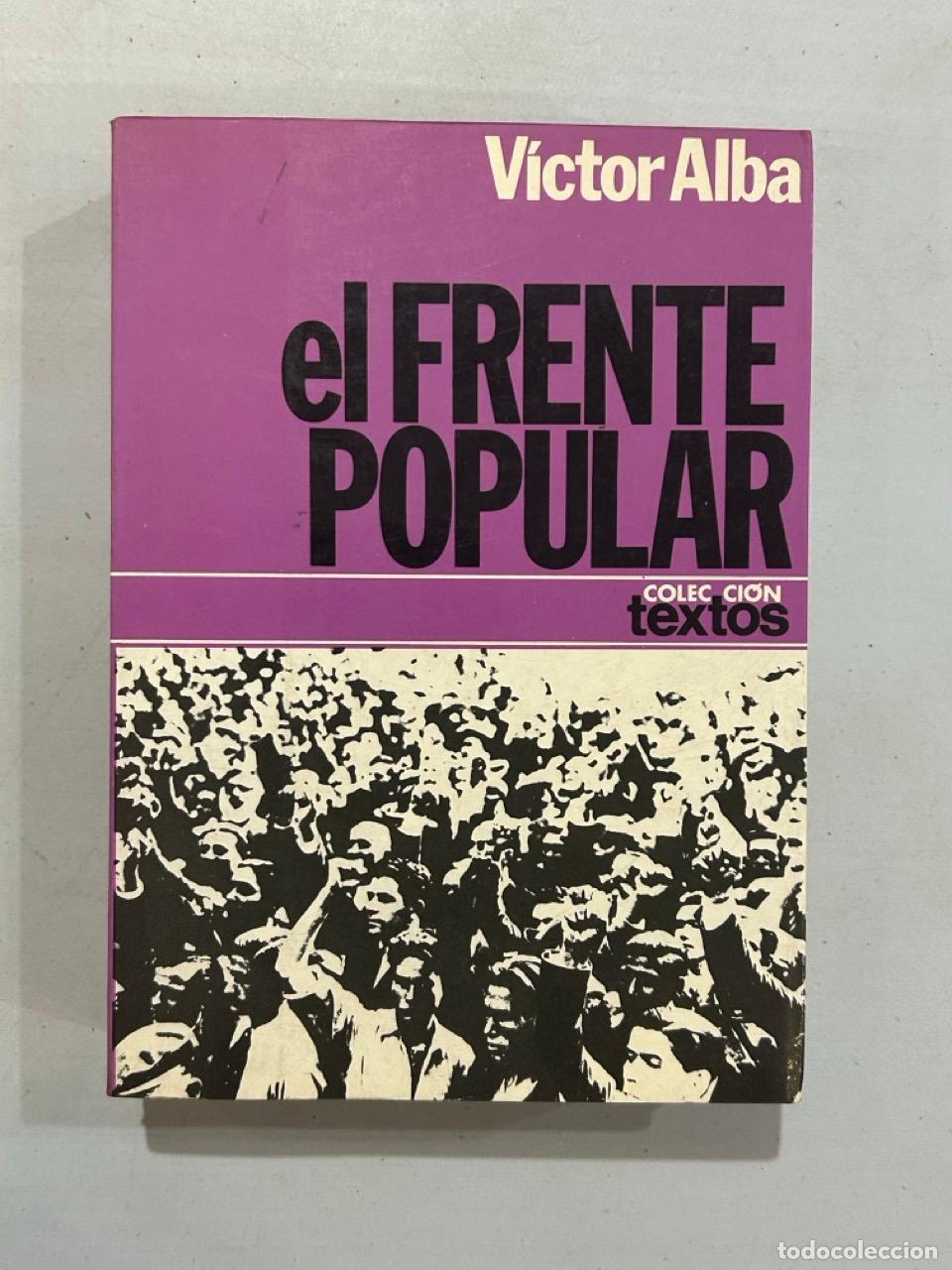 Libros: V&iacute;ctor Alba - El Frente Popular - Foto 1