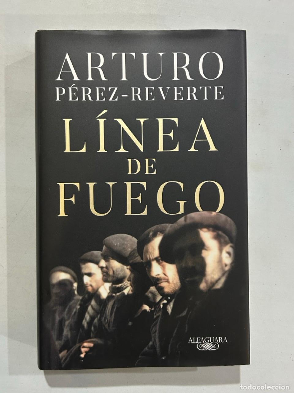 Libros: Arturo P&eacute;rez-Reverte - L&iacute;nea de fuego