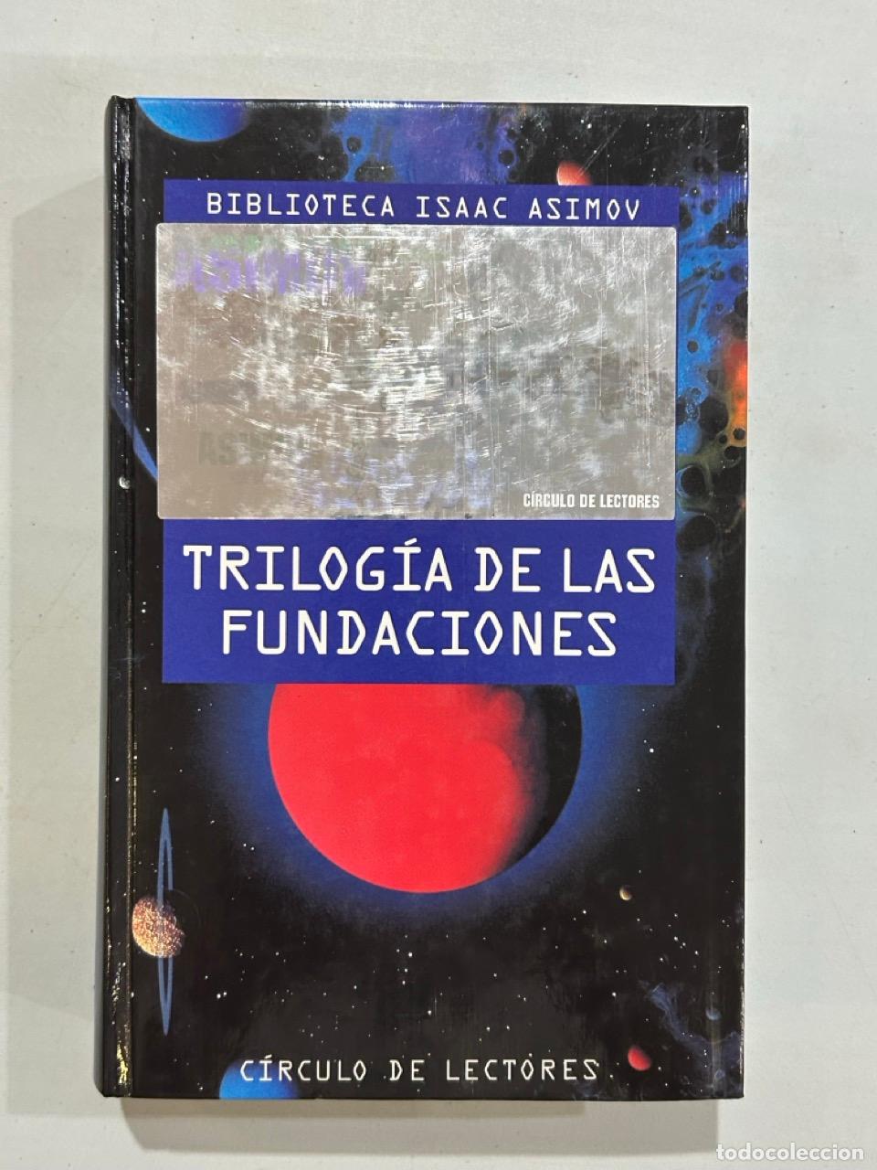 Libros: Isaac Asimov - Trilog&iacute;a de las Fundaciones