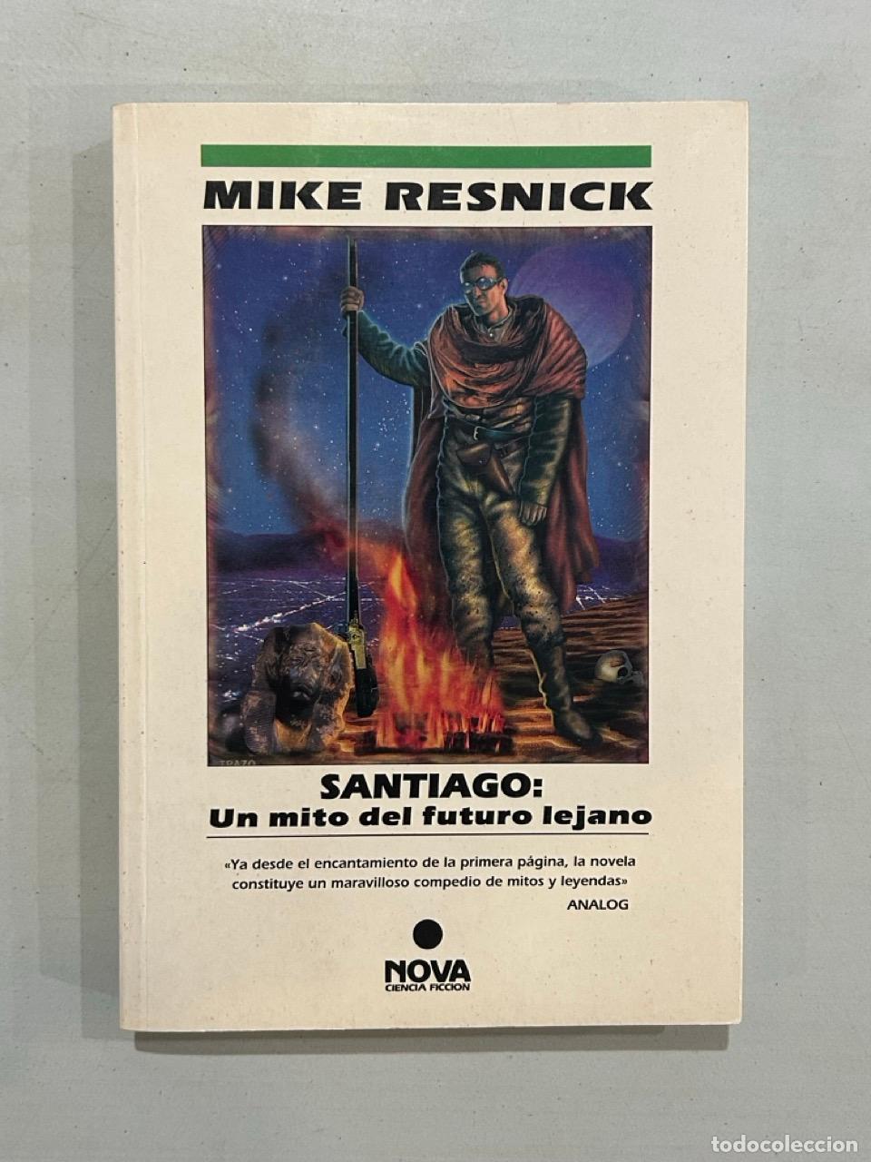 Libros: Mike Resnick - Santiago: Un mito del futuro lejano
