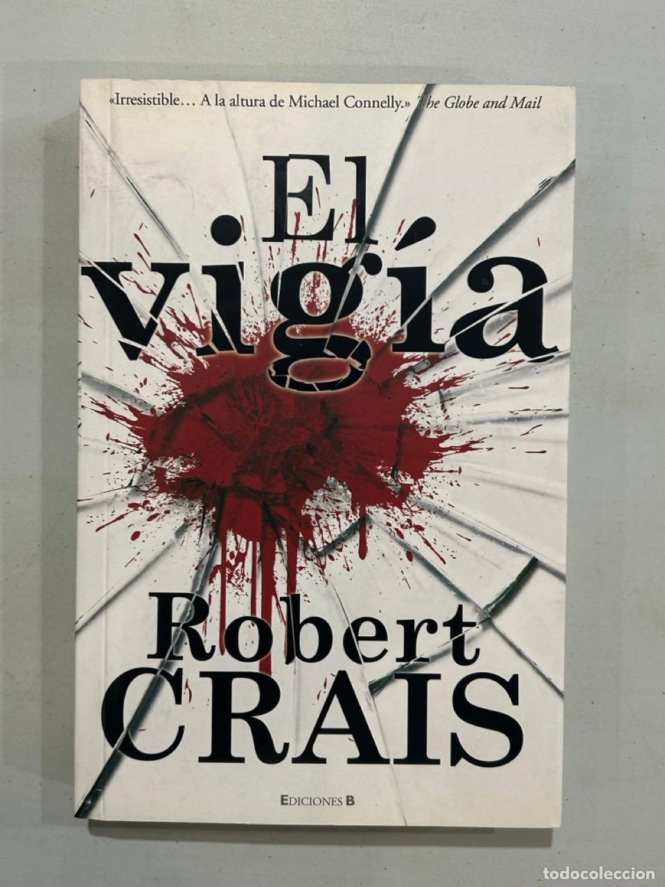 Libros: Robert Crais - El vig&iacute;a