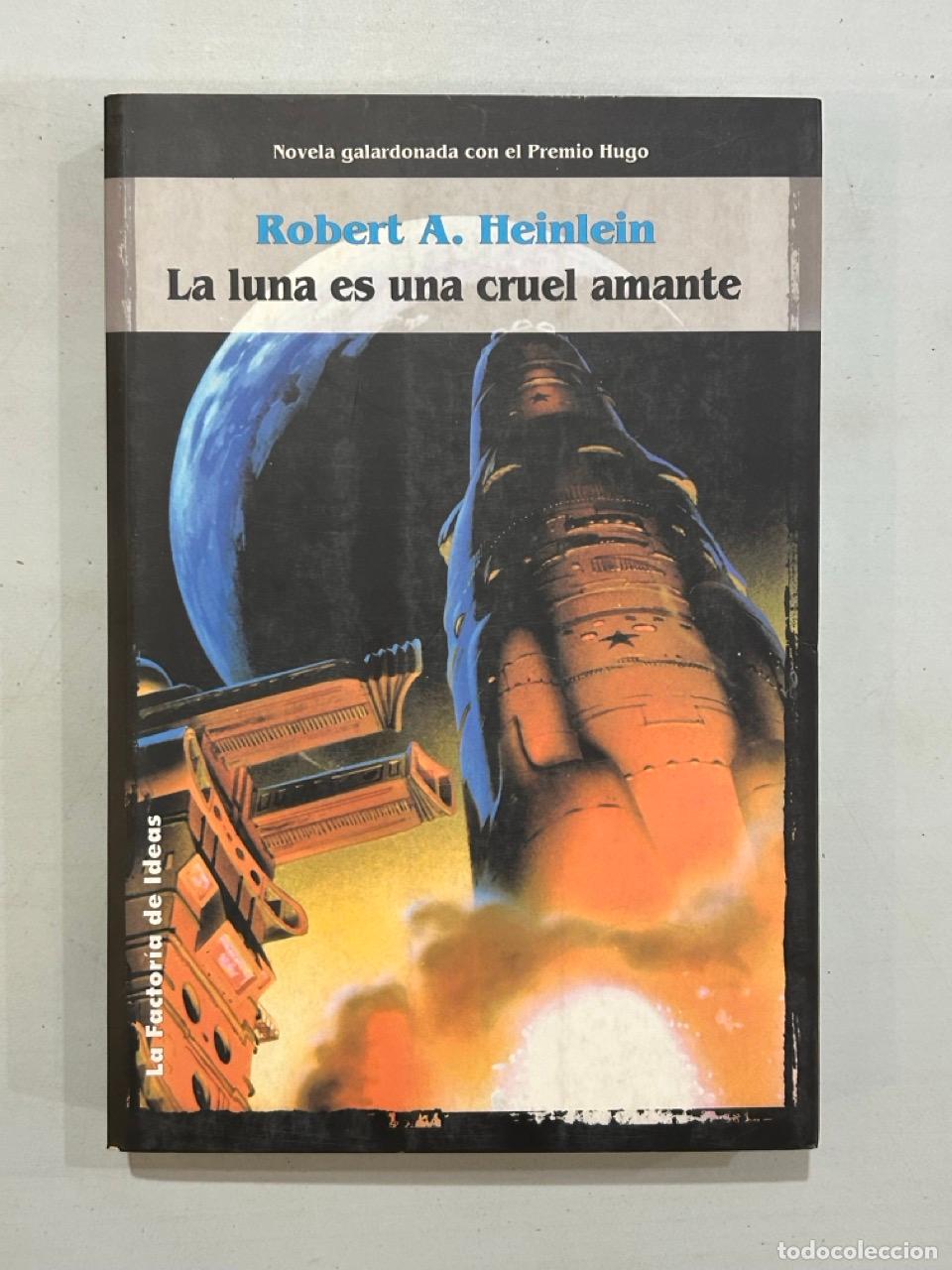 Libros: Robert A. Heinlein - La luna es una cruel amante
