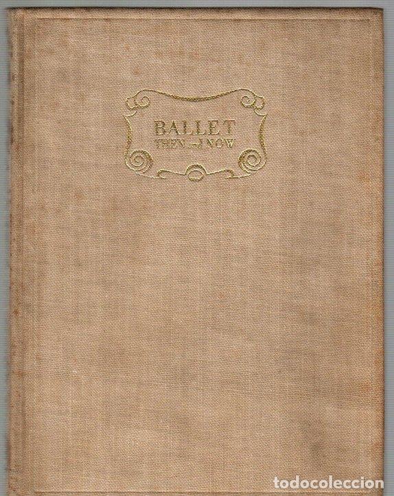 Libros: Ballet then and now. A history of the ballet in Europe - Lynham, Deryck