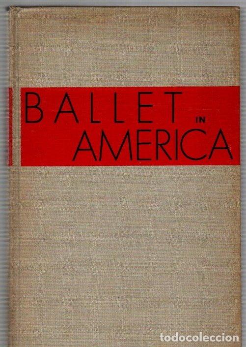 Libros: Ballet in America. The emergence of an american art - Amberg, George