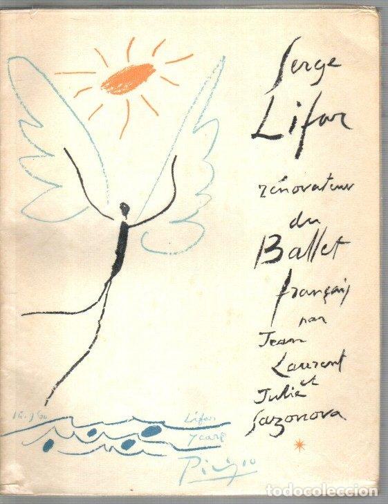 Libros: Serge Lifar. R&eacute;novateur du ballet fran&ccedil;ais - Laurent, Jean/Sazonova, Julie