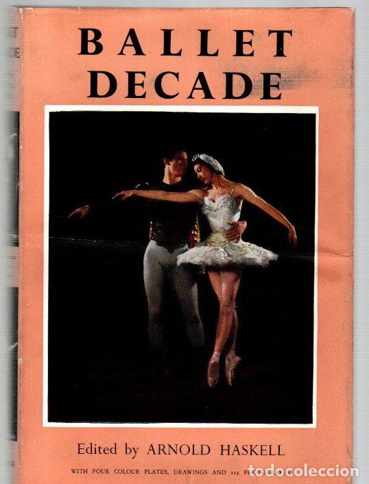 Libros: Ballet decade - Haskell, Arnold L.
