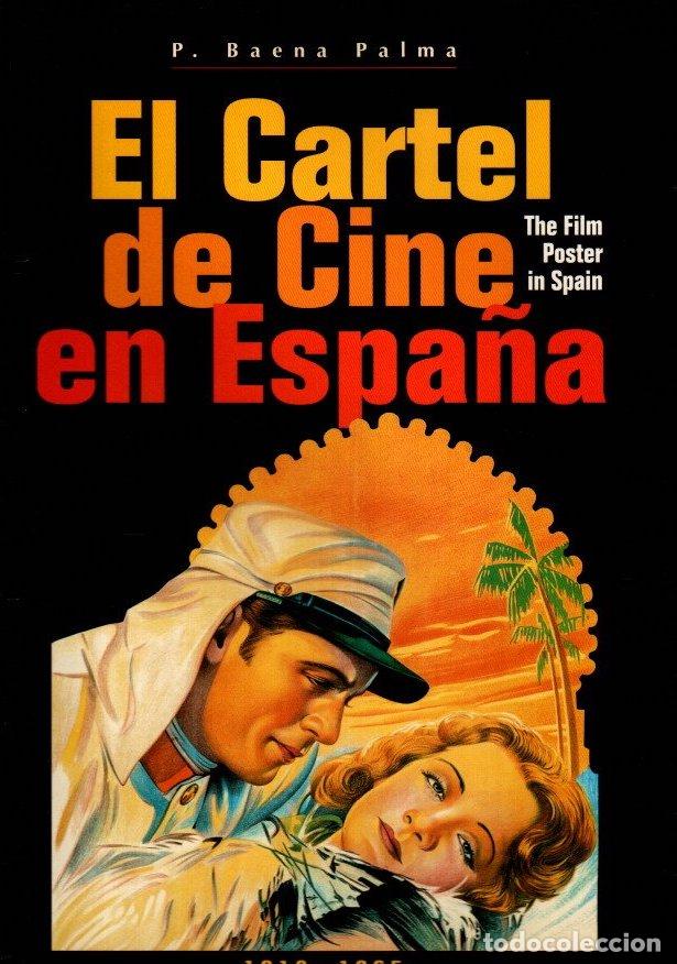 Libros: El cartel de cine en Espa&ntilde;a. The film poster in Spain - Baena, Paco