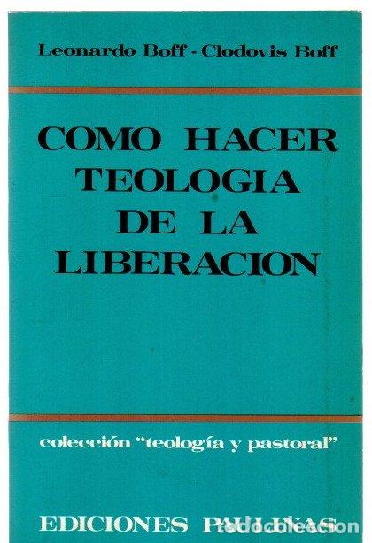Libros: C&oacute;mo hacer teolog&iacute;a de la liberaci&oacute;n - Boff, Leonardo/Boff, Clodovis