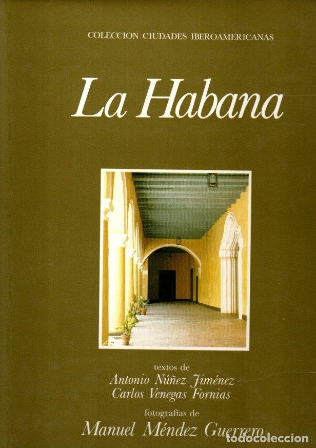 Libros: La Habana - N&uacute;&ntilde;ez Jim&eacute;nez, Antonio/Venegas Fornias, Carlos/M&eacute;ndez Guerrero, Manuel