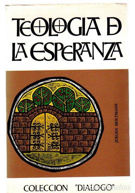 Libros: Teolog&iacute;a de la esperanza - Moltmann, J&uuml;rgen