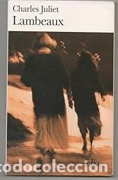 Libros: Lambeaux - Charles Juliet.